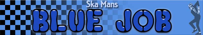 Ska Mans Blue Job
